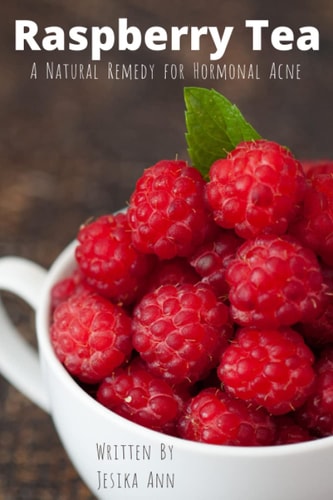 Raspberry Tea A Natural Remedy for Hormonal Acne