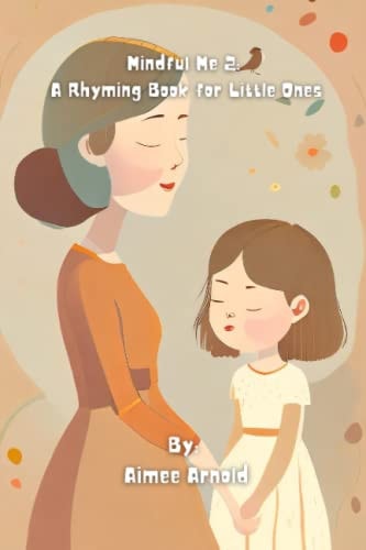 Mindful Me 2 A Rhyming Book for Little Ones