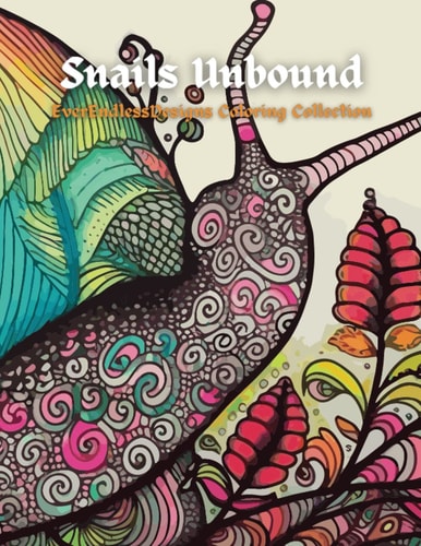 Snails Unbound EverEndlessDesigns Coloring Collection