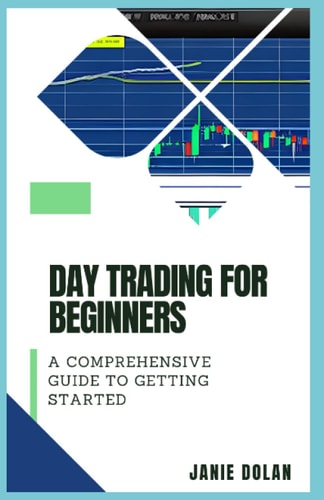 Day Trading for Beginners A Comprehensive Guide to Getting Started
