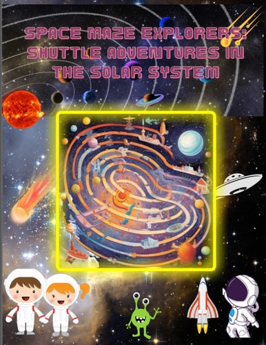 Space Maze Explorers Shuttle Adventures in the Solar System