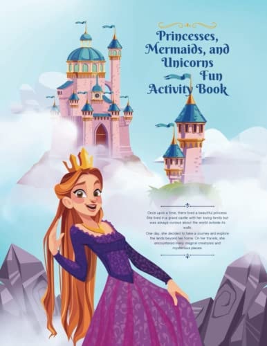 Princess, Mermaids, and Unicorns Activity Book for Kids Ages 4-8 Fun Activity Book For Kids