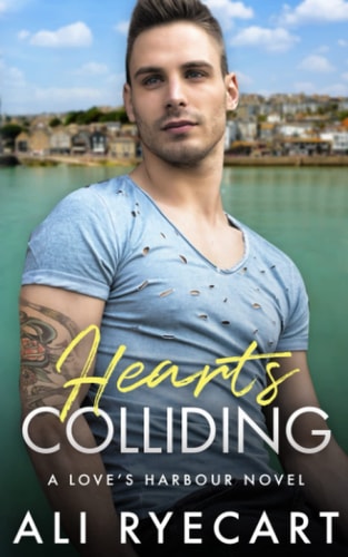 Hearts Colliding An Enemies to Lovers, Small Town MM Romance