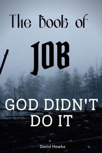 The Book of Job God Didn't Do It