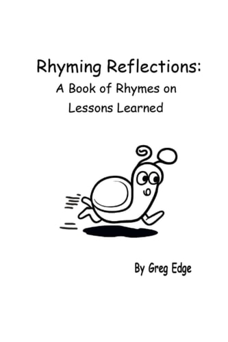 Rhyming Reflections A Book of Rhymes on Lessons Learned