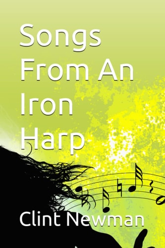 Songs From An Iron Harp
