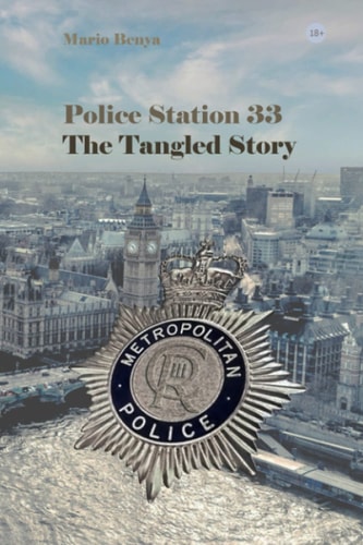 Police Station 33 The Tangled Story