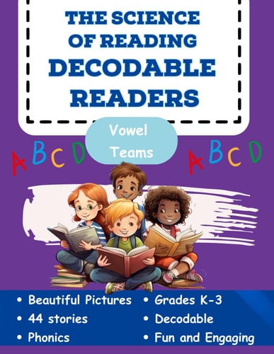 The Science of Reading Decodable Readers Vowel Teams