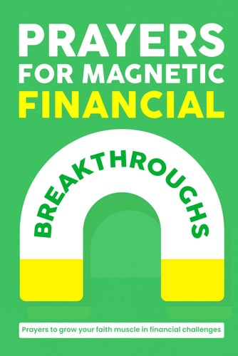 Prayers For Magnetic Financial Breakthroughs