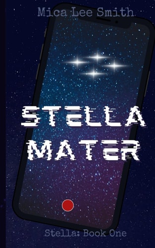 Stella Mater Stella: Book One