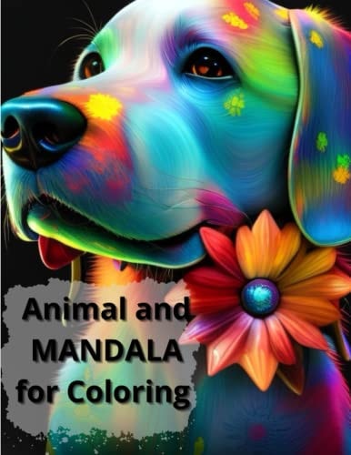 Animal and Mandala For Coloring - This Book Contains Motivational Phrases - Coloring Book for Adults
