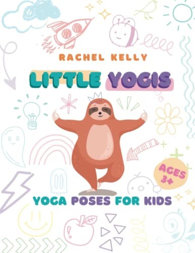 Little Yogis Yoga Poses For Kids