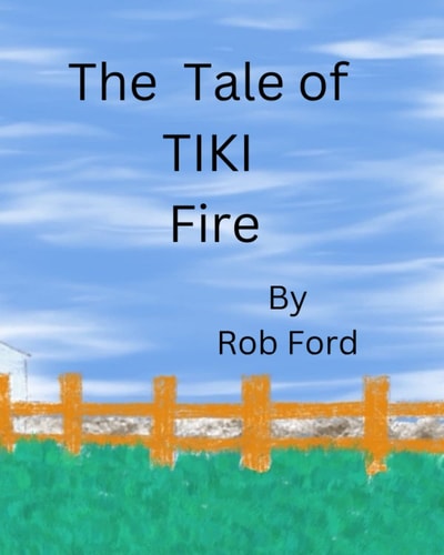 The Tale of Tiki Fire (The Kingdom of Pin)