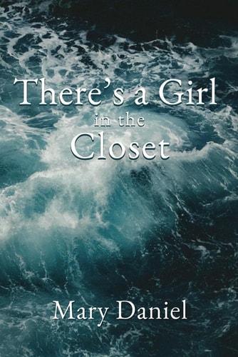 There's a Girl in the Closet
