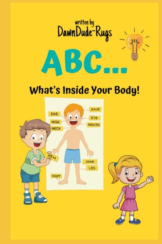 ABC... What's Inside Your Body!