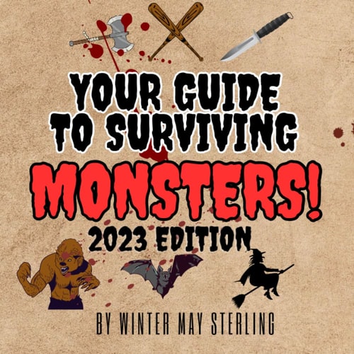 Your Guide To Surviving Monsters! 2023 Edition