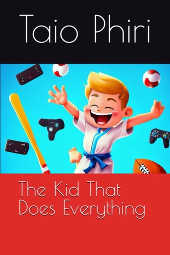 The Kid That Does Everything