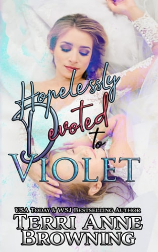 Hopelessly Devoted to Violet Hopelessly Devoted Novella