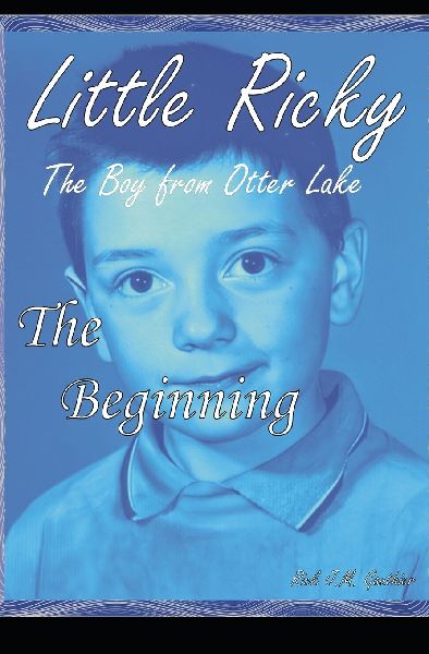 The Beginning: Little Ricky the Boy from Otter Lake