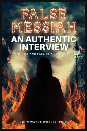 False Messiah An Authentic Interview