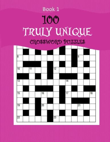 100 Truly Unique Crossword Puzzles Crossword Puzzle Book for Adults