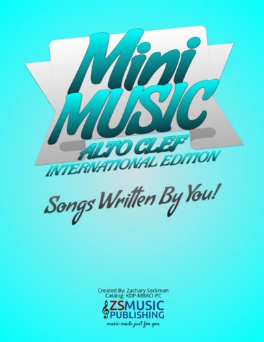 Mini Music Book for Alto Clef - INTERNATIONAL EDITION An Easy-Peasy Book for Easy-Peasy Composing