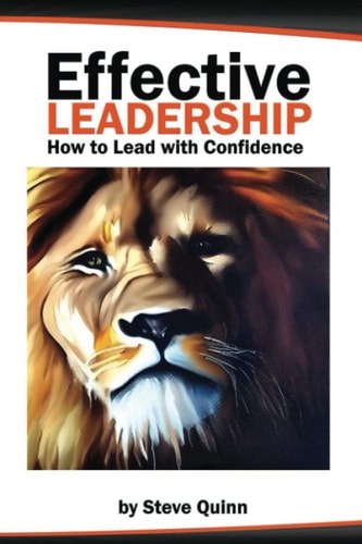 Effective Leadership How to Lead with Confidence