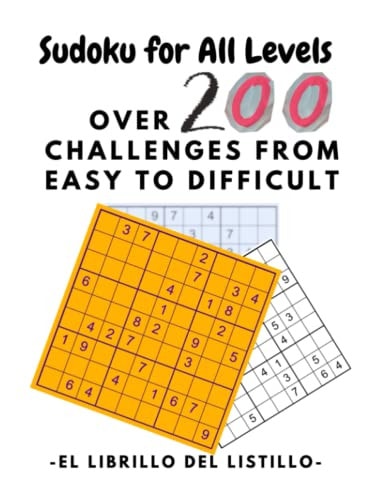 Sudoku for All Levels Over 200 Challenges from Easy to Difficult: El Librillo Del Listillo