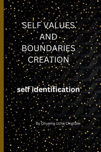 Self Value and Boundaries Creation Self Identification