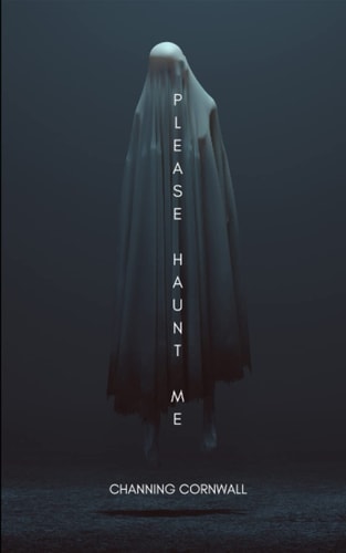 Please Haunt Me