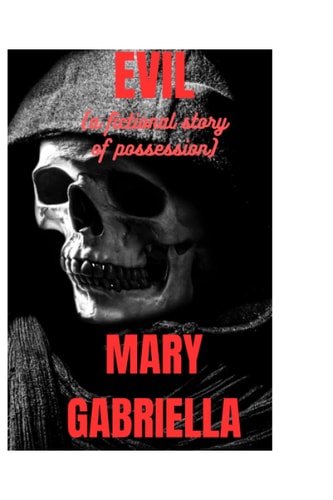 Evil A Fictional Story of Possession