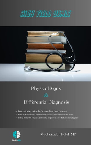 Physical Signs & Differential Diagnosis The Last Minute Exam Review for USMLE, NCLEX, PLAB