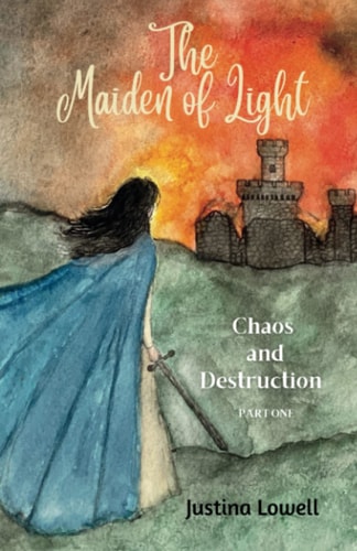 The Maiden of Light Part One Chaos and Destruction