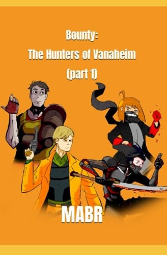 Bounty The Hunters Of Vanaheim (Part 1)