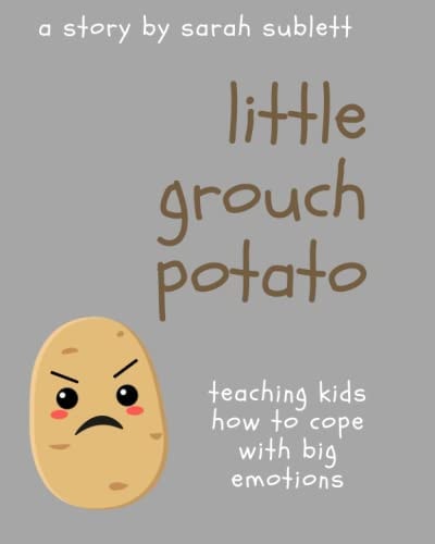 Little Grouch Potato Teaching Kids how to Cope with Big Emotions