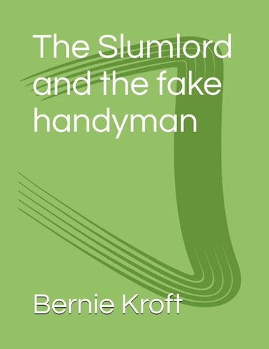 The Slumlord and the Fake Handyman