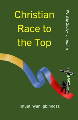 Christian Race to the Top Worship God by Running the