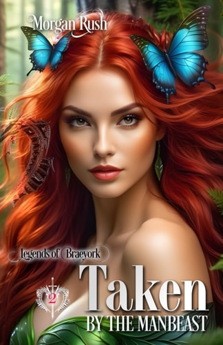Taken by the Manbeast Steamy Historical Fantasy Romance