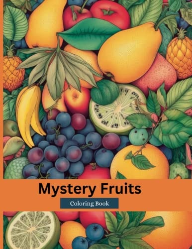 Mystery Fruits Coloring Book