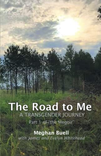 The Road to Me - A Transgender Journey Part 1 of The Megoir