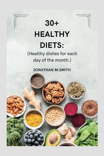 30+ Healthy Diets Healthy Dishes for Each Day of the Month
