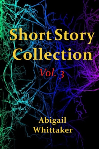 Short Story Collection, Vol. 3