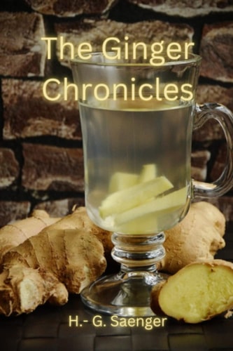 The Ginger Chronicles Unlocking the Secrets of a Powerful Root