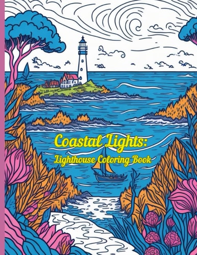 Coastal Lights Lighthouse Coloring Book