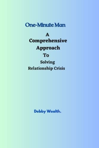 One-Minute Man An Approach to Solving Relationship Crisis
