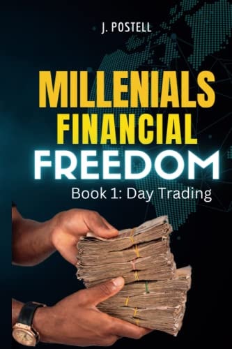 Millennials Financial Freedom Book 1 Day Trading: Investing