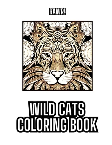 Wild Cats Coloring Book Rawr!