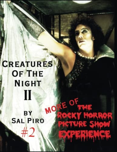 Creatures Of The Night II More of The Rocky Horror Picture Show Experience