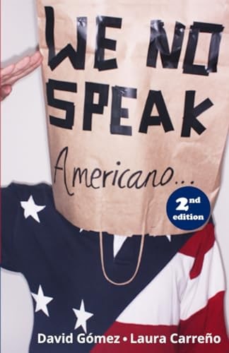 We No Speak Americano The Guide to Studying, Working, and Living in the USA