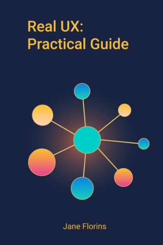 Real UX Practical Guide